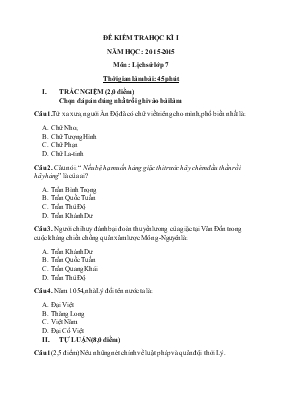 Đề kiểm tra học kì I năm học  2015-2015 môn  lịch sử lớp 7 thời gian làm bài 45 phút